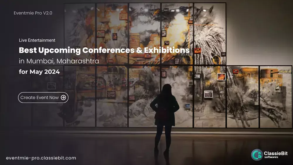 Best Upcoming Conferences & Exhibitions in Mumbai (Workshops, Events & More) | Classiebit Software
