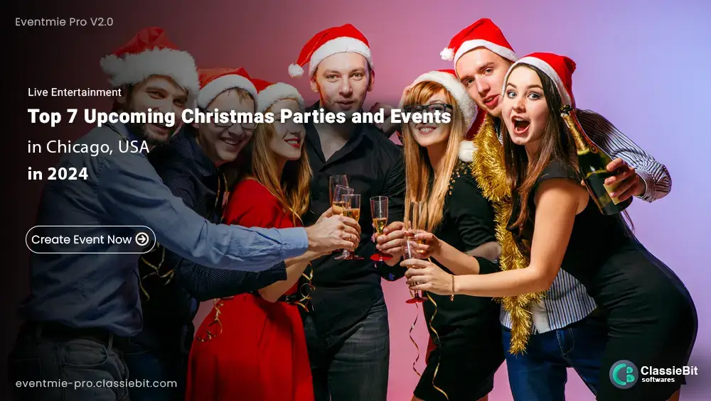 Top 7 Upcoming Christmas Parties and Events in Chicago, USA (2024)