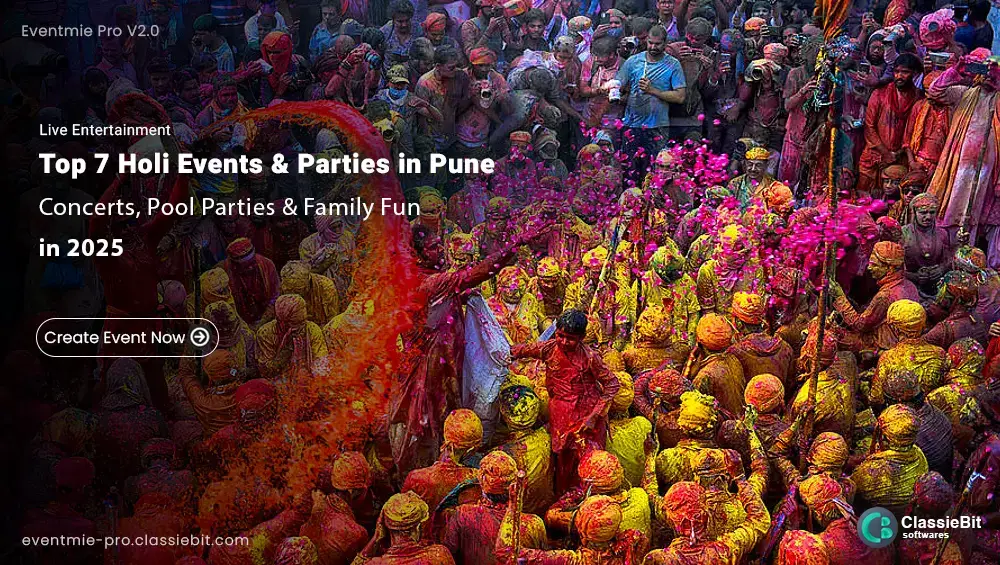 Top 7 Holi Events & Parties in Pune 2025: Concerts, Pool Parties & Family Fun