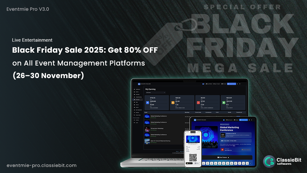 Black Friday Sale 2025: Get 80% OFF on All Event Management Platforms (26–30 November) | Classiebit Software